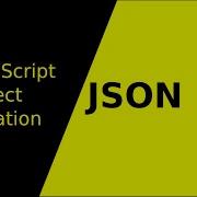 Basics Of JSON JavaScript Object Notation