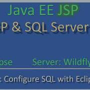 JSP Wildfly And Database Part 2 Add SQLServer To Eclipse JavaEE JSP Tutorial 08