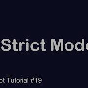 JavaScript Tutorial 19 Strict Vs Sloppy Mode JavaScript Strict Mode