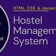 Final JavaScript Integration Hostel Management System HTML CSS JavaScript