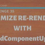 Free Code Camp Optimize Re Renders With ShouldComponentUpdate SOLUTION
