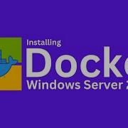 How To Install Docker On Windows Server 2022 Docker Windows Server Installation Guide WSL Backend
