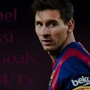 Lionel Messi All Goals 2014 15