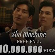 Slot Machine Free Fall Theme From KinnPorsche The Series Official MV