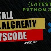 How To Install SQLAlchemy In Visual Studio Code Windows Mac 2024
