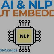 Input Embeddings How To Create Semantic Word Embeddings For AI Natural Language Processing NLP