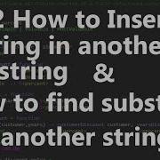 22 Inserting Substring In C How To Insert String And How To Find Substring In C Hindi Video