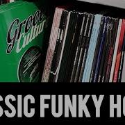 The Best Classic Funky House Music Groove Culture Top Hits