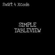 How To Make Simple TableView Swift 4