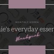 BLACK PINK Jennie S Everyday Essentials Blink Necessary