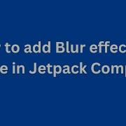 Blur Effect On Image Android 12 And Above Jetpack Compose Android