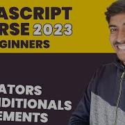 3 Operators Conditional Statements Javascript Hindi Course For Beginners 2023