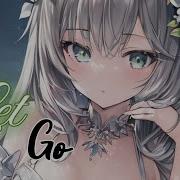 Nightcore Let Go Lyrics FLOTE Bertie Scott
