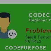 Problem 6 Small Factorials FCTRL2 CodeChef Beginner C