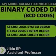 Binary Coded Decimal BCD CST203 ECT203 EET206 Logic System Design Digital Electronics KTU