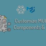 Customization Of MUI Components And Theme