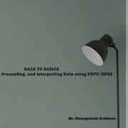 Back To Basics Transforming Presenting And Interpreting Data Using PSPP SPSS
