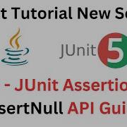 JUnit Tutorial 8 JUnit AssertNull Method A Complete API Guide