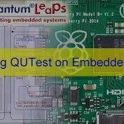 QUTest Unit Testing For Embedded Systems Running QUTest On Embedded Linux