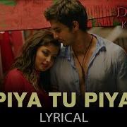 Piya Tu Piya Arijit Singh Dongri Ka Raja Gashmeer Mahajani Reecha Sinha Chinmayi Lyrical