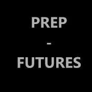 PREP Futures Lyrics