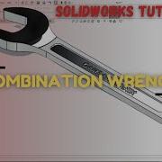 SolidWorks Tutorial How To Design Combination Wrench Easily Sketch And Modelling