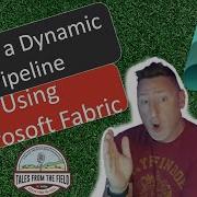 Use MicrosoftFabric To Create A Dynamic Pipeline To Import AzureSQL Data In Half The Time