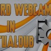 How To Record A Webcam With VirtualDub