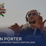 Darren Porter Live From The Luminosity Beach Festival 2022 LBF22