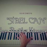 Senden Başka Kimsem Yok SİBEL CAN Piyano Cover Piyano Ile çalınan şarkılar