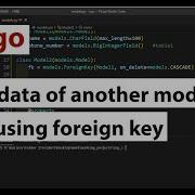 How To Access Data Of Another Model Or Table Using Foreign Key In Django Link Two Model Using