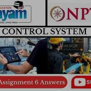 Control System Week 6 Assignment 6 Answers Nptel Swayam Electric Abhi