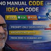 From Idea To Running App With IBM Bob Prompt Only Development No Manual Coding 25 Min Version