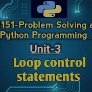 Loop Control Statements In Problem Solving And Python Programming Tamil GE3151 Python PSPP