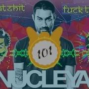Nucleya 101 NonStop Megamix EVERY NUCLEYA SONG EVER