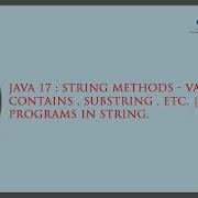 Java 17 String Methods ValueOf Contains Substring Etc Split Programs In String