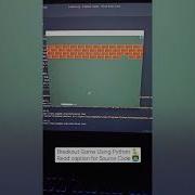 Breakout Game Using Python Source Code