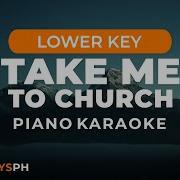 Take Me To Church Hozier Lower Key Piano Karaoke