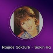 Naşide Göktürk Sakın Ha Official Audio