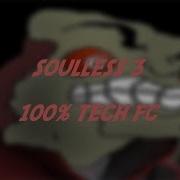 SOULLESS 3 100 TECH FC