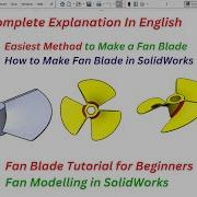 Easiest Method To Make Fan Blade In SolidWorks Fan Modeling In SolidWorks Fan In SolidWorks