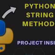 9 Python String Methods Tutorial Part 2 Build A Project Python Tutorial
