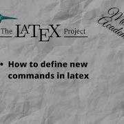 Latex Tutorial 2 5 How To Define New Commands In Latex