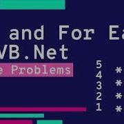 FOR LOOP AND FOR EACH LOOP SAMPLE PROBLEMS IN VB NET VISUAL BASIC TUTORIAL