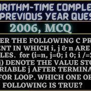 9 Algorithm Gate 2006 Question Consider The Following C Program Fragment In Which I J N Are