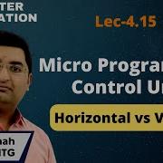 L4 15 Horizontal Vs Vertical Micro Programmed Control Unit