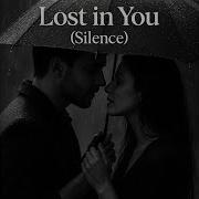 Lost In You Silence
