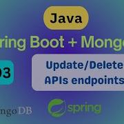 Finishing CRUD Operations Update Delete Endpoints Spring Boot MongoDB