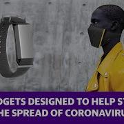 Gadgets Designed To Help Stop The Spread Of Coronavirus