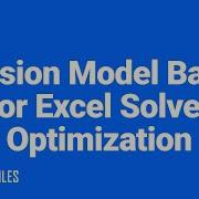 Decision Model Basics For Excel Solver Optimization